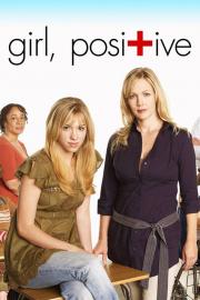 Girl, Positive filmas