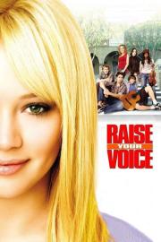 Raise Your Voice filmas