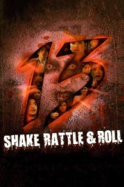 Shake, Rattle & Roll 13 filmas