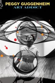 Peggy Guggenheim: Art Addict filmas