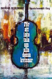 För att inte tala om alla dessa kvinnor filmas