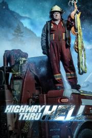 Highway Thru Hell filmas