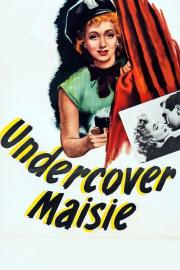 Undercover Maisie filmas