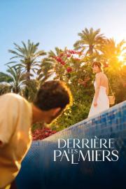 Behind the Palm Trees filmas