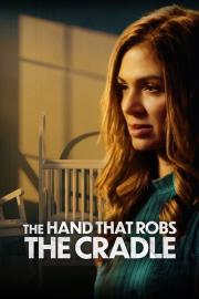 The Hand That Robs the Cradle filmas