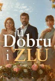 U dobru i zlu filmas