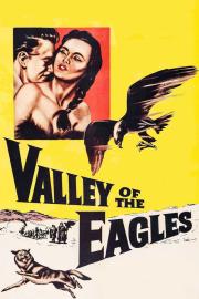 Valley of the Eagles filmas