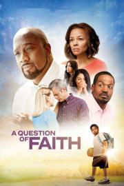 A Question of Faith filmas