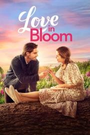 Love in Bloom filmas