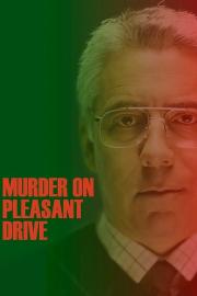 Murder on Pleasant Drive filmas