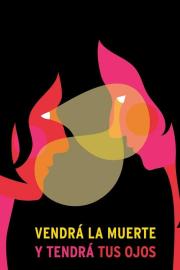 Death Will Come and Shall Have Your Eyes filmas