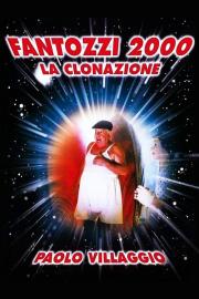 Fantozzi 2000 - La clonazione filmas