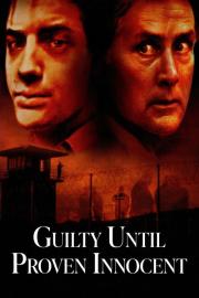 Guilty Until Proven Innocent filmas