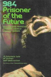 984: Prisoner of the Future filmas