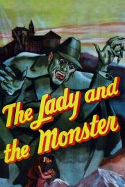 The Lady and the Monster filmas