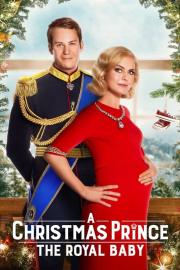 A Christmas Prince: The Royal Baby filmas
