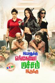 Ivanukku Engeyo Macham Irukku filmas