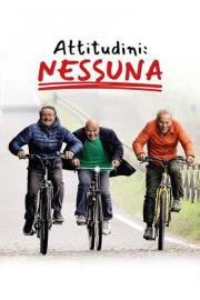 Attitudini: Nessuna filmas