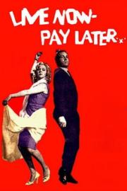 Live Now - Pay Later filmas