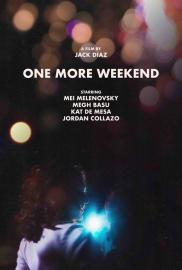 One More Weekend filmas
