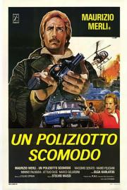 Un poliziotto scomodo filmas