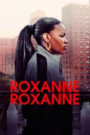 Roxanne Roxanne filmas