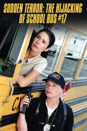 Sudden Terror: The Hijacking of School Bus #17 filmas
