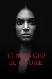 Ti mangio il cuore filmas