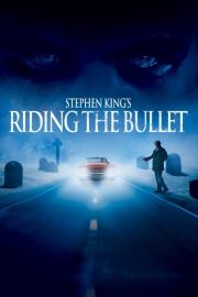 Riding the Bullet filmas