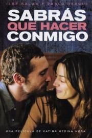 You Will Know What to Do With Me filmas