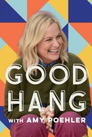 Good Hang with Amy Poehler filmas