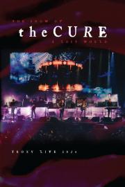 The Cure: The Show Of A Lost World (Troxy Live 2024) filmas