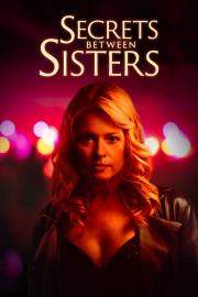 Secrets Between Sisters filmas