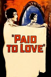 Paid to Love filmas