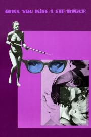 Once You Kiss a Stranger... filmas
