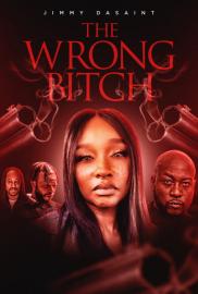 The Wrong Bitch filmas