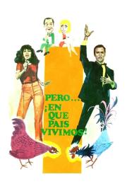 Pero… ¡en qué país vivimos! filmas