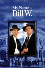 My Name Is Bill W. filmas