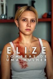 Elizė: Moters šešėliai filmas