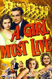 A Girl Must Live filmas