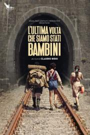 L'ultima volta che siamo stati bambini filmas