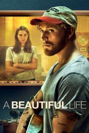 A Beautiful Life filmas