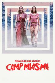 Teenage Sex and Death at Camp Miasma filmas