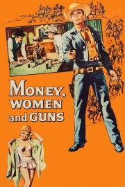 Money, Women and Guns filmas
