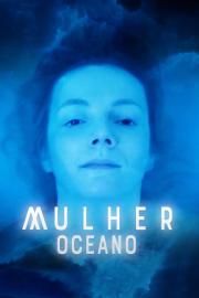 Mulher Oceano filmas