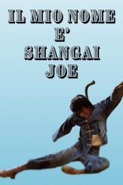 Il mio nome è Shanghai Joe filmas
