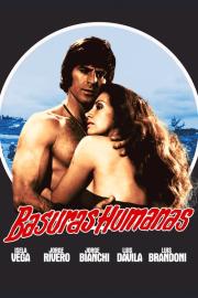 Basuras humanas filmas