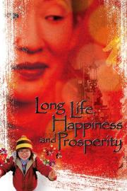 Long Life, Happiness and Prosperity filmas