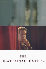 The Unattainable Story filmas
