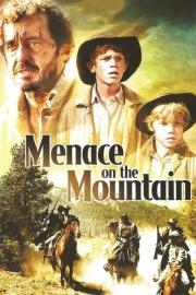 Menace on the Mountain filmas